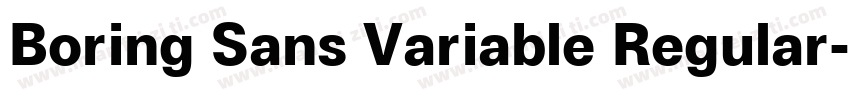 Boring Sans Variable Regular字体转换